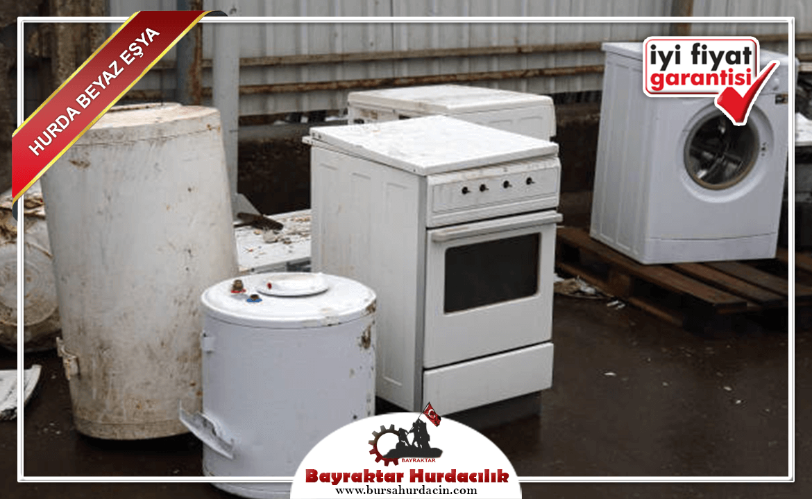 Bursa Hurda Beyaz Eşya Fiyatları